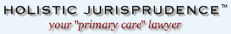 HOLISTIC JURISPRUDENCE: Your Primary Care Lawyer